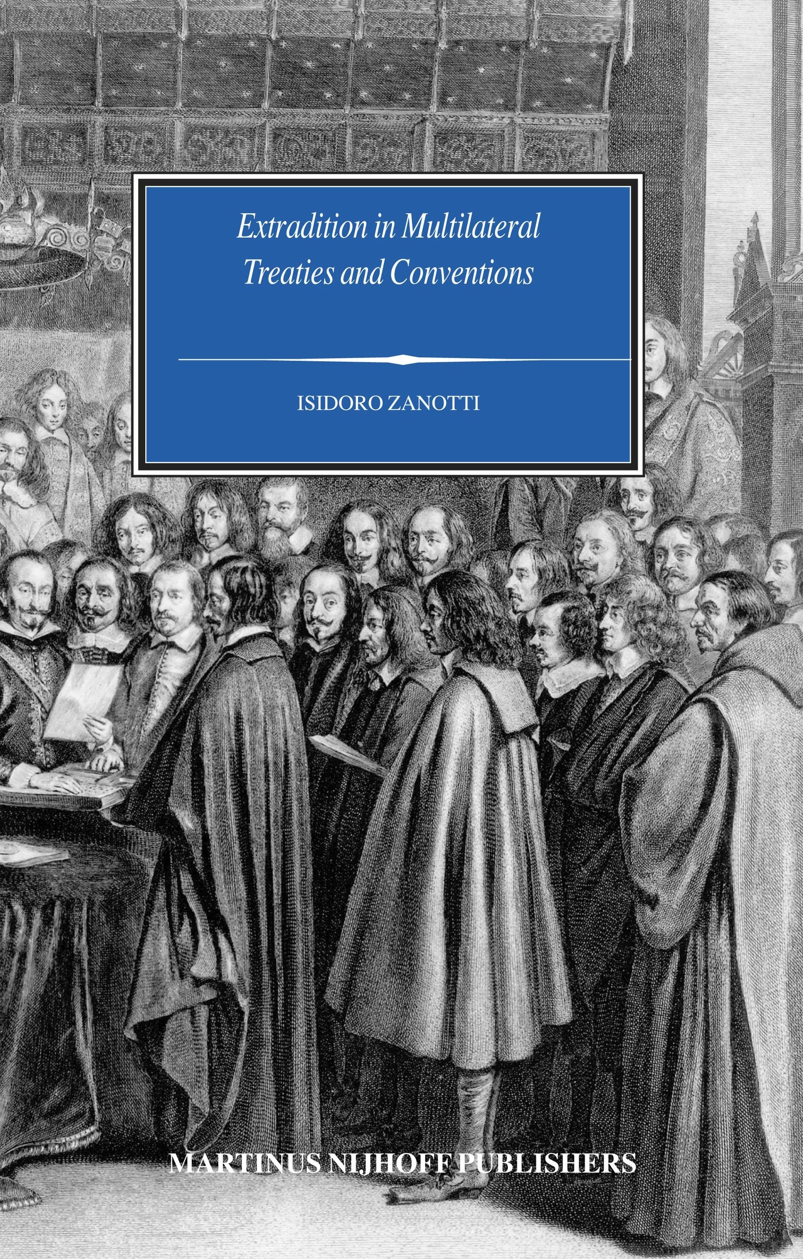 Book cover image for Extradition in Multilateral Treaties and Conventions ISBN: 9789004149014
